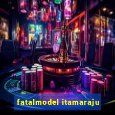 fatalmodel itamaraju